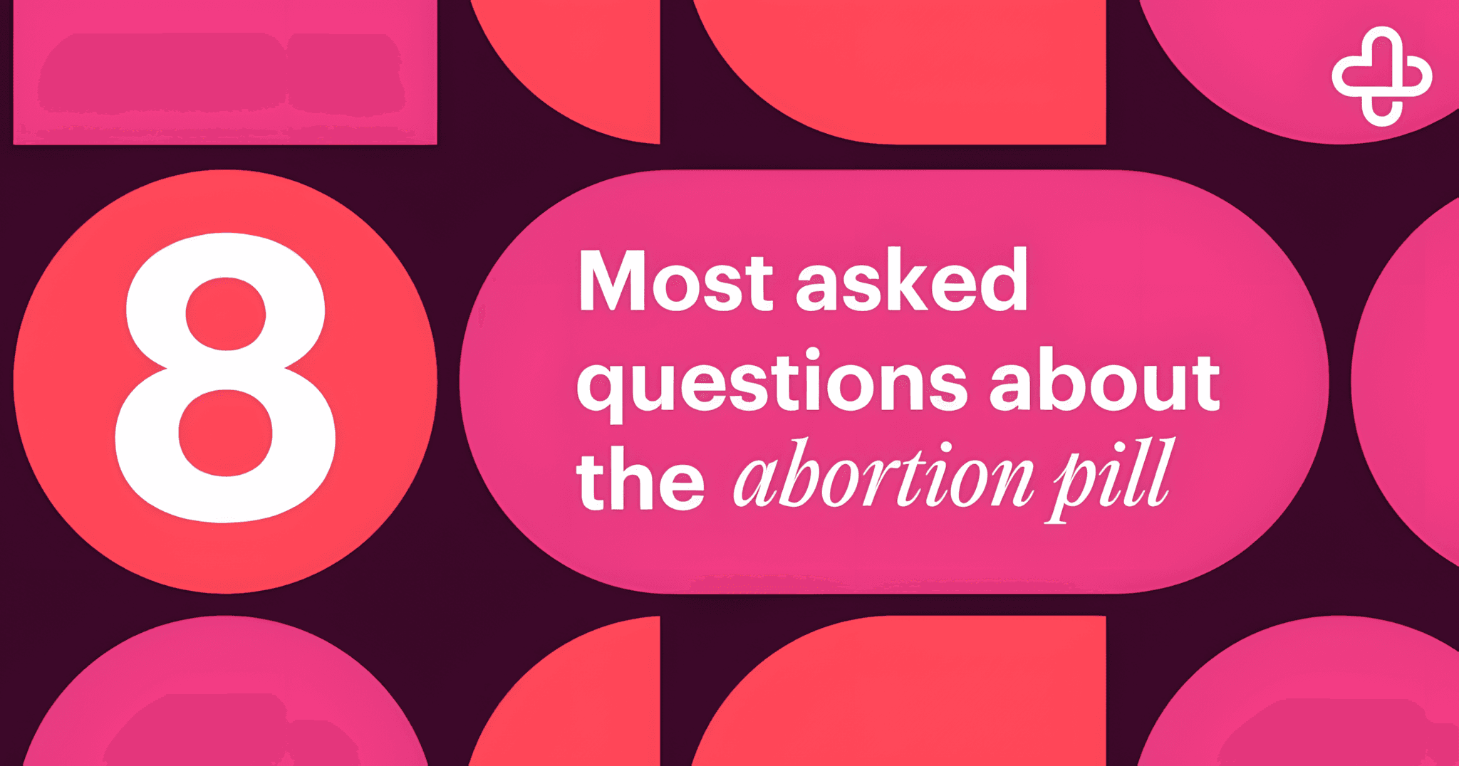 Abortion Pill FAQ