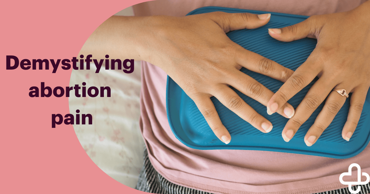 demystifying abortion pain demystifying abortion pain