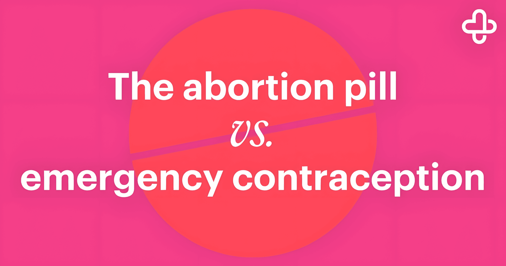 EC vs. Abortion Pill